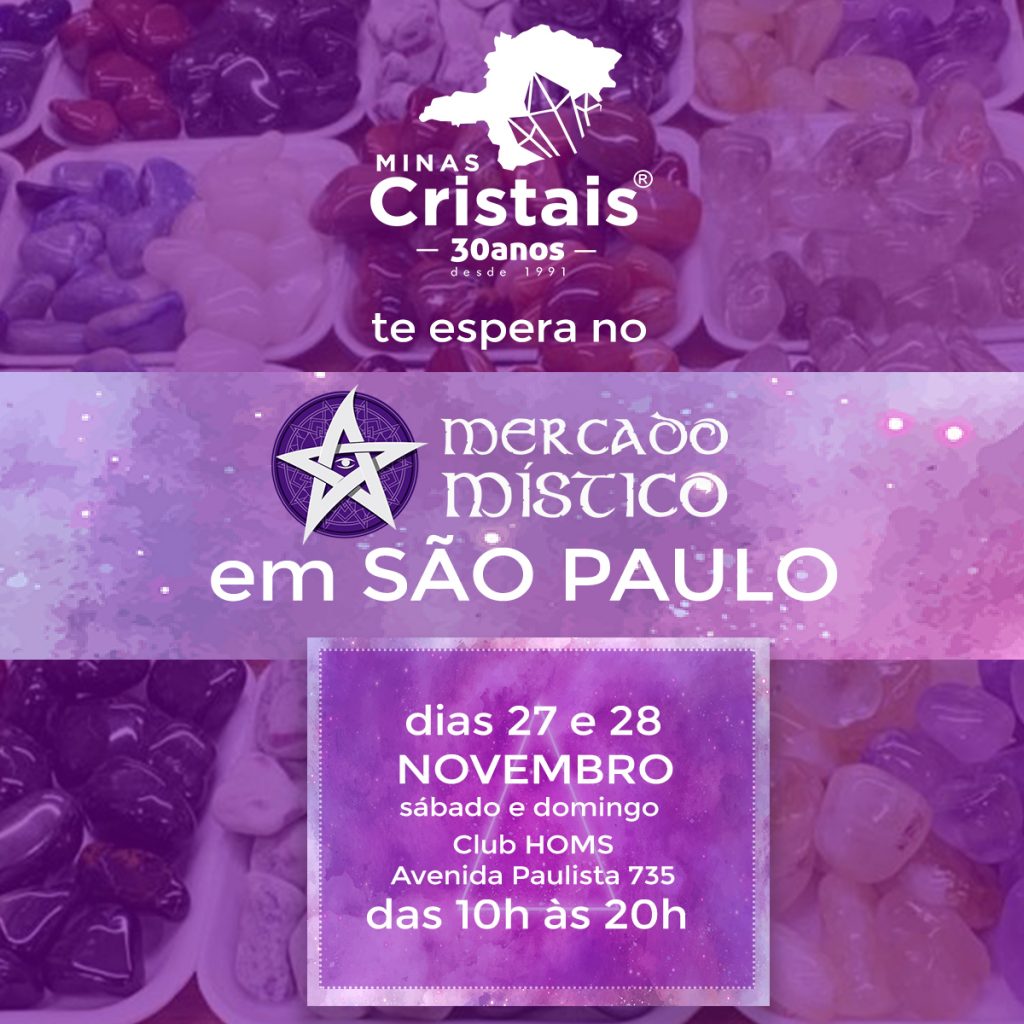 Minas Cristais vai estar presente no Mercado Místico - A melhor feira  mística do Brasil e única do segmento Esotérico com ENT…