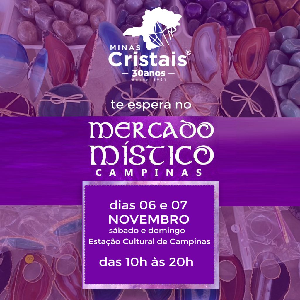 Minas Cristais vai estar presente no Mercado Místico - A melhor feira  mística do Brasil e única do segmento Esotérico com ENT…